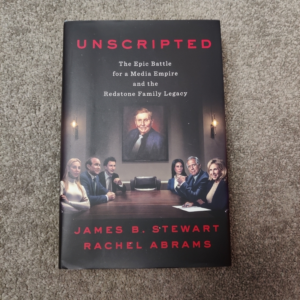 Unscripted by James B. Stewart and Rachel Abrams Redstone Family Legacy